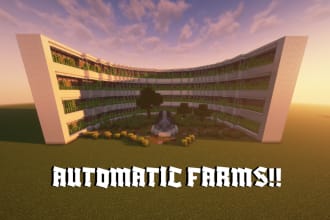 build every automatic farm you want