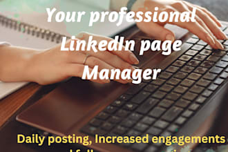 manage your linkedin, write your content, grow your profile