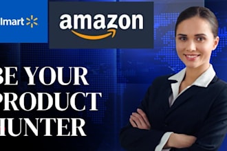 do amazon and walmart product research and hunting expert