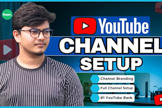 create setup and optimize youtube channel professionally
