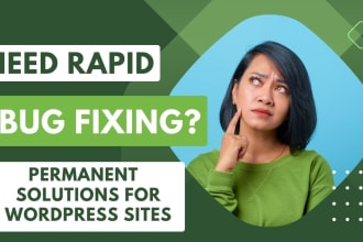 troubleshoot and fix wordpress bugs for a stable site