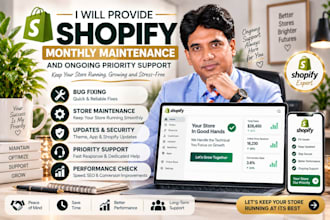 provide shopify monthly maintenance and ongoing priority support