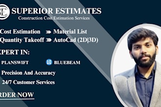 do cost estimation , quantity takeoff and material takeoff