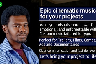 compose epic cinematic or african music for your project