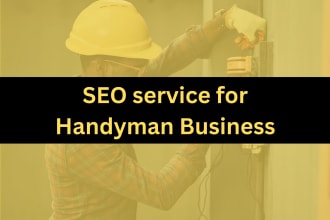 provide monthly local SEO service with gbp optimization for handyman business