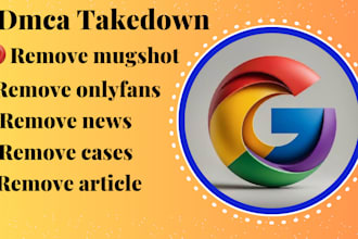 remove mugshot delete negative links erase bad articles false news in google