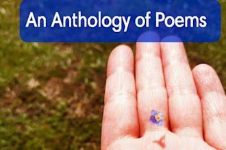 write an anthology of poems of your choice