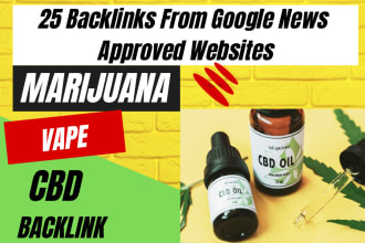 build 25 backlinks on cbd, marijuana, and vapes