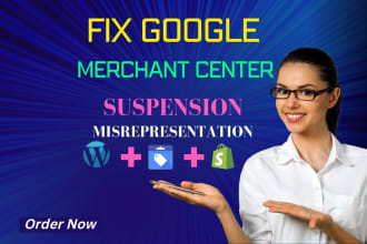carefully setup and fix google merchant center suspension