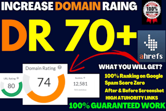 increase ahrefs domain rating DR 70 plus quickly
