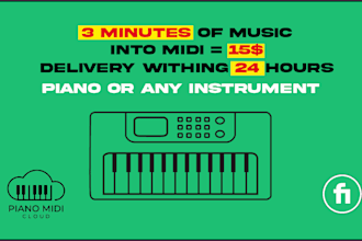 create a piano midi arrangement of any song within 24 hours