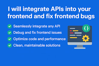 integrate apis into your frontend and fix frontend bugs