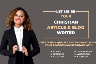 write inspiring christian articles and blog posts for you