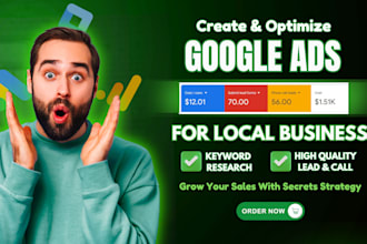 create and optimize google ads PPC campaigns for local service businesses