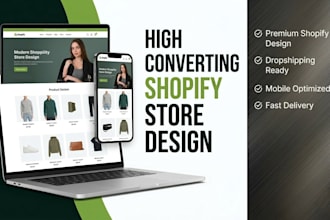 design a modern shopify website or drop shipping store