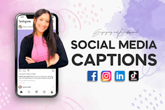 do write engaging and professional social media captions
