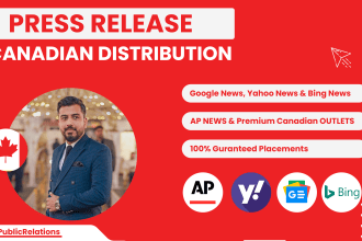 write a press release and distribute it to canadian news outlets