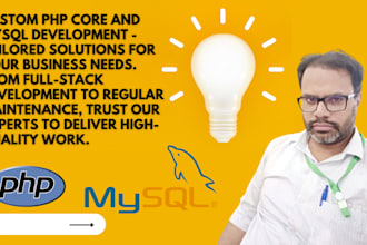 expert PHP core and mysql development and maintenance