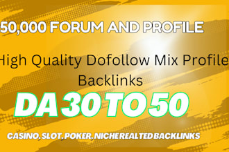 create 50,000 high da do follow pr9 forum profile backlinks