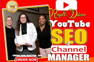 be your expert youtube SEO ranking, channel manager and monetization