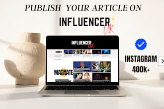 publish your article, interview, or PR on influencer magazine UK