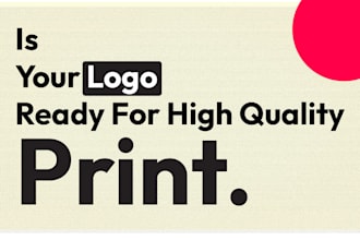vectorize your logo to print ready files fast