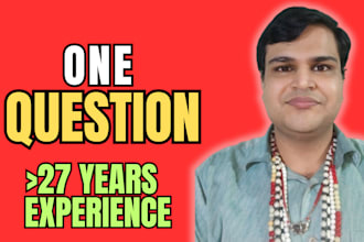 answer your 1 question using vedic astrology
