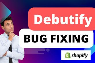 debutify bug fixing on shopify store, debutify expert