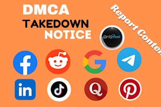 send dmca takedown notice remove content on ig,onlyfans,yt,tiktok,reddit,google