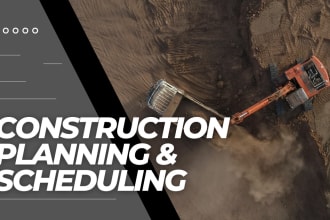 provide construction planning, scheduling and cash flow