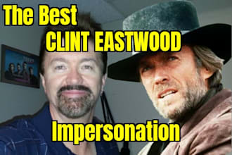 voice a clint eastwood impersonation for you