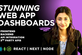 develop stunning web app dashboard in react, next, node js