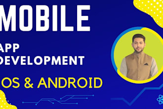 do mobile app development for android and ios app