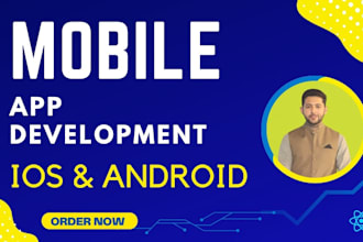 do mobile app development for android and ios app