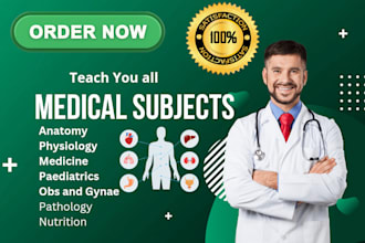 assist and teach you all medical subjects as a doctor