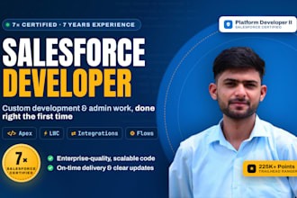 be your reliable salesforce admin or developer