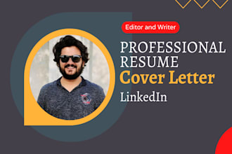 provide a professional resume, cv, cover letter, linkedin