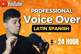 record a professional voiceover in latin spanish