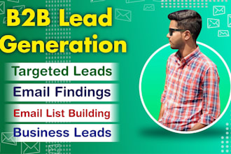 create b2b email list and do b2b lead generation