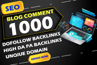 build 1000 SEO blog comment high quality do follow unique domain white backlinks