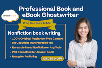be your ghostwriter or writer for non fiction book and ebook