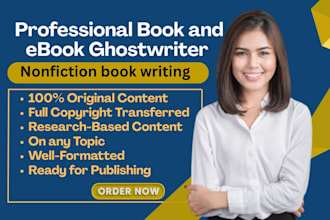 be your ghostwriter or writer for non fiction book and ebook
