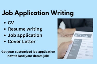 be your custom job application, resume, cover letter writer