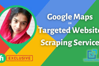 perform google map data scraping or targeted site scraping