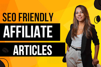 write SEO friendly affiliate articles