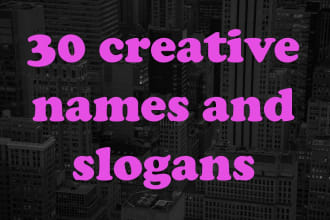 create 30 names for your business, product, app, channel