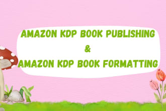 do book publishing on amazon ,kdp book formatting,kdp book publishing