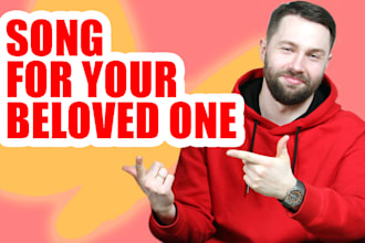 write a song for your beloved one