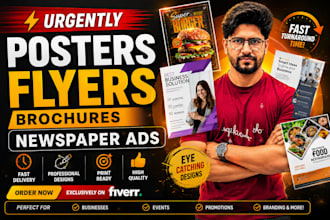 create urgently posters, flyers, brochures or newspaper ad