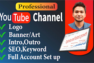 create, setup, optimize and design youtube channel